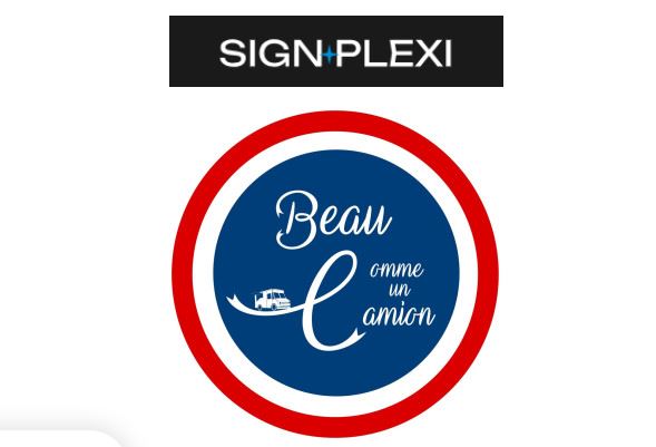  Sign’plexi et Beau comme un camion logos